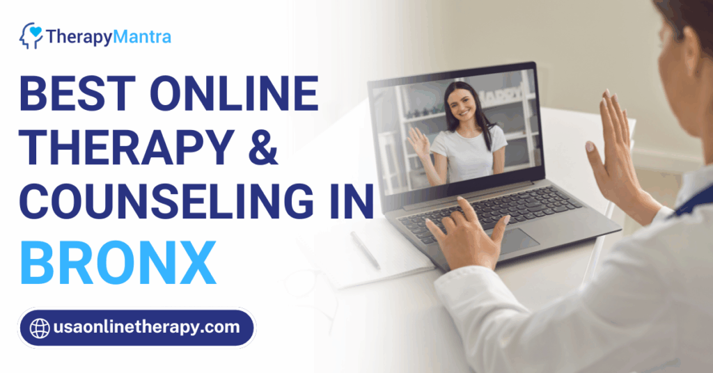 Online therapy in Bronx- TherapyMantra