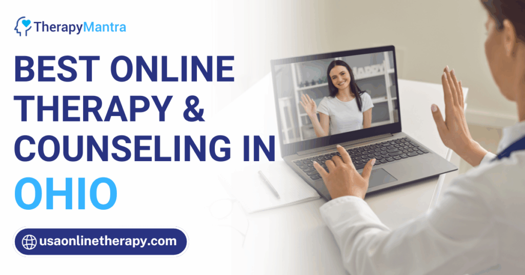 Online therapy in Ohio- TherapyMantra