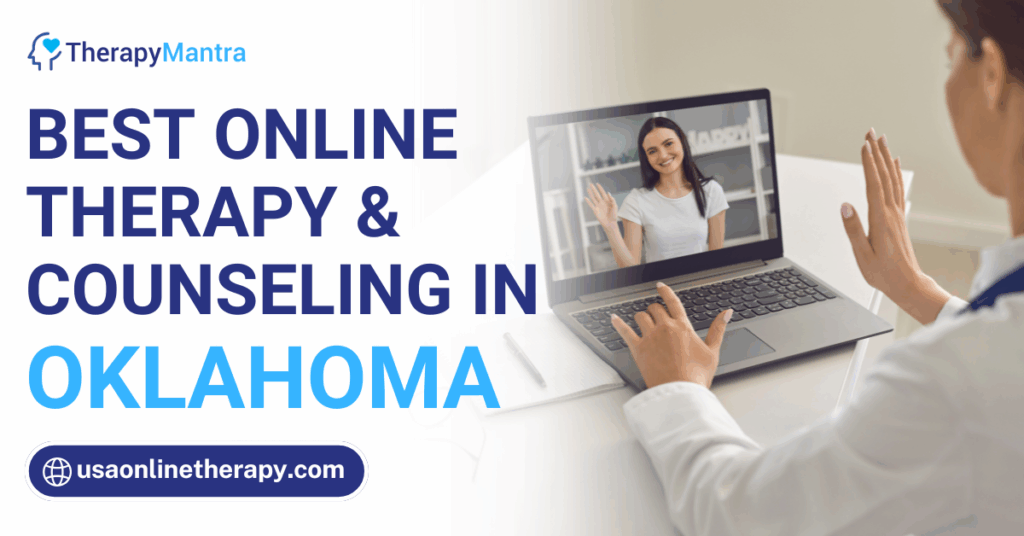 Online therapy in Oklahoma- TherapyMantra