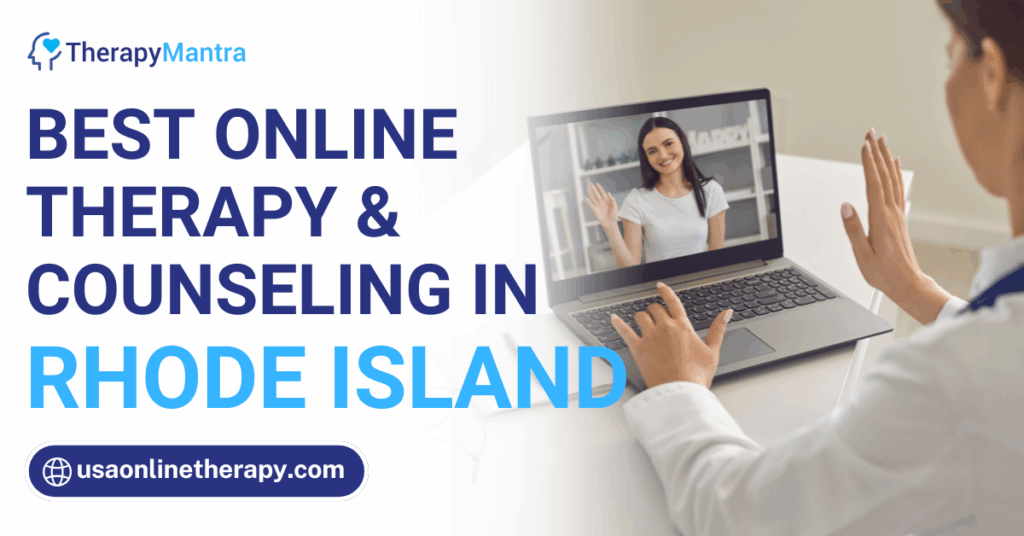 Online therapy in Rhode Island- TherapyMantra