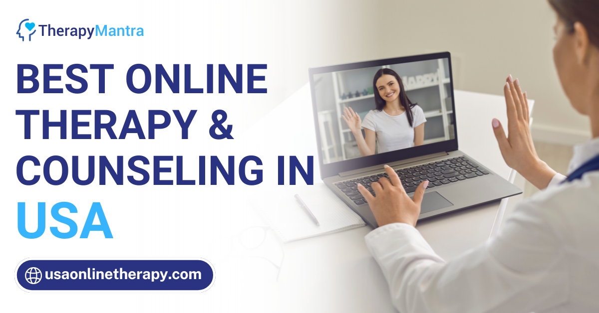 Best Online Therapy in USA | Licensed Therapists- TherapyMantra