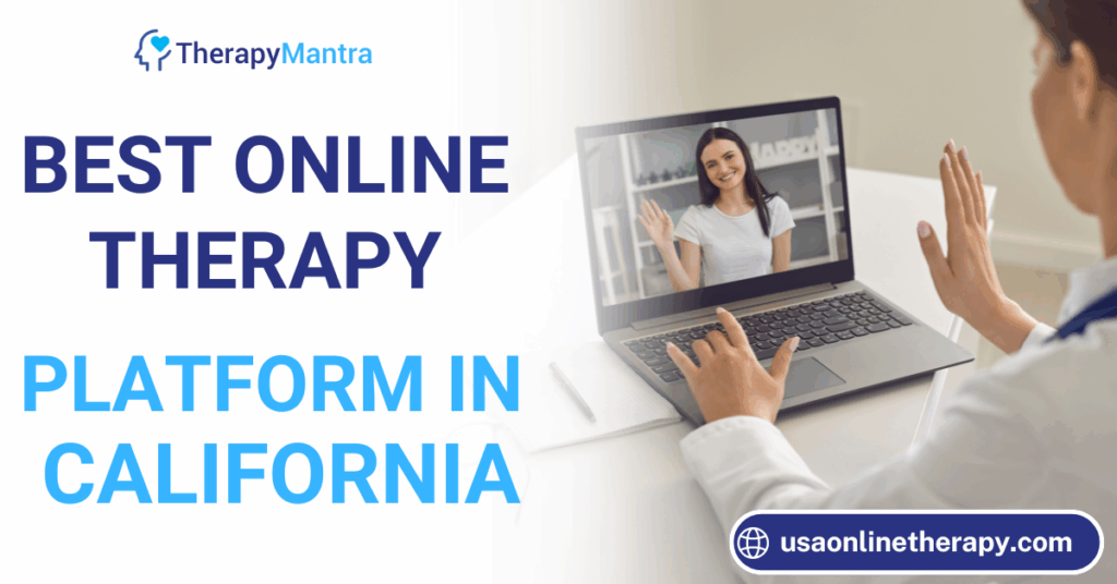 Best Online Therapy Platform California