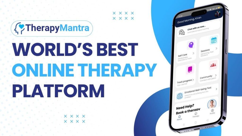 Why TherapyMantra Works Best